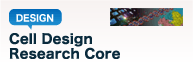 Cell Design Research Core