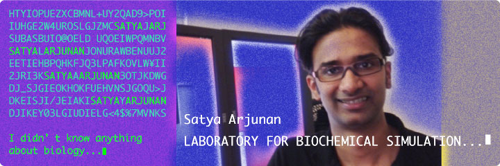 Satya Arjunan:Laboratory for Biochemical Simulation